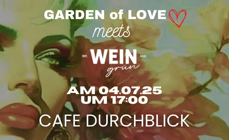 GARDEN OF LOVE x WG 04.07.2025